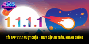 Tải app 1.1.1.1 vượt chặn