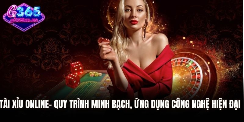 Tài Xỉu Online - Trò Chơi Cá Cược Kinh Điển Dành Cho Mọi Người 2 Tài xỉu online - Quy trình minh bạch, ứng dụng công nghệ hiện đại
